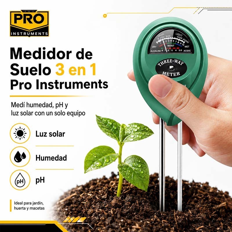 Medidor de suelo 3 en 1 - Pro Instruments - Humedad, Luz y pH del suelo